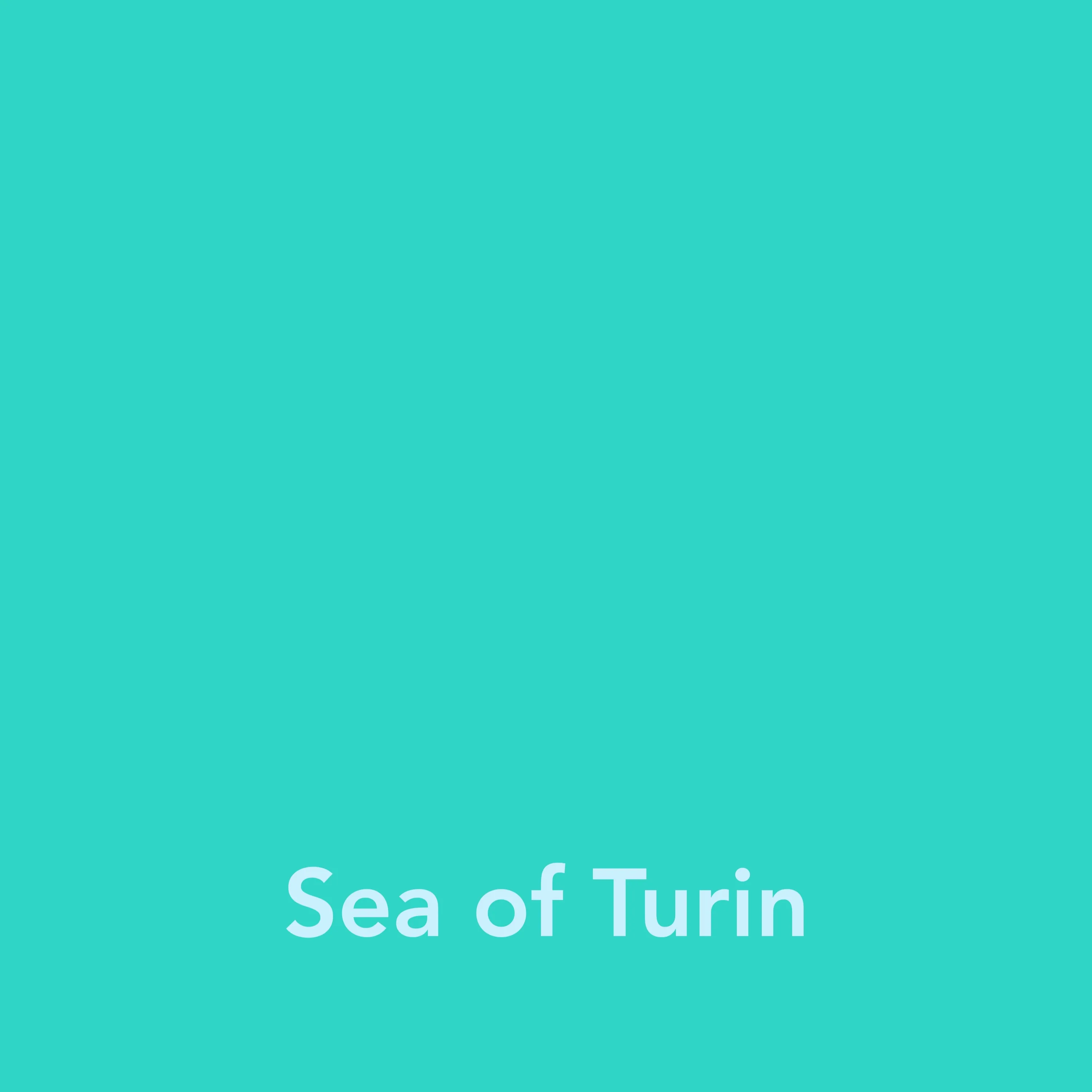 Turquoise Sea of Turin cover with the release title in white